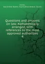 Questions and answers on law. Alphabetically arranged - Asa Kinne