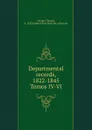 Departmental records, 1822-1845 - Thomas Savage