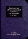 Craniometry of Ambrym island - Wilfrid Dyson Hambly