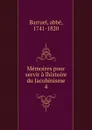 Memoires pour servir a lhistoire du Jacobinisme - abbé Barruel
