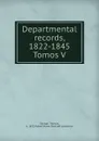 Departmental records, 1822-1845 - Thomas Savage
