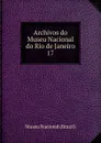 Archivos do Museu Nacional do Rio de Janeiro - Museu Nacional Brazil