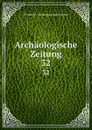 Archaologische Zeitung - Deutsches Archäologisches Institut