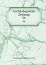 Archaologische Zeitung - Deutsches Archäologisches Institut