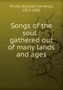 Songs of the soul - Samuel Irenaeus Prime