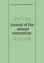 Journal of the annual convention - Woman's relief corps. Dept. of Illinois