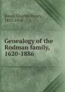 Genealogy of the Rodman family, 1620-1886 - Charles Henry Jones