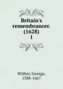 Britain.s remembrancer. (1628) - George Wither