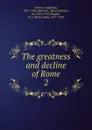 The greatness and decline of Rome - Guglielmo Ferrero