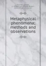 Metaphysical phenomena - Joseph Maxwell