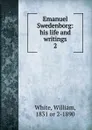 Emanuel Swedenborg - William White