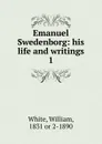 Emanuel Swedenborg - William White
