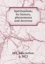 Spiritualism - John Arthur Hill