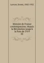 Histoire de France contemporaine - Ernest Lavisse