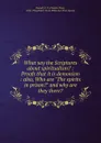 What say the Scriptures about spiritualism. - Charles Taze Russell