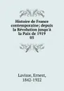 Histoire de France contemporaine - Ernest Lavisse