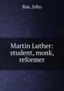 Martin Luther - John Rae