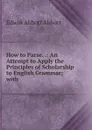How to Parse. - Edwin Abbott