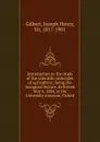 Introduction to the study of the scientific principles of agriculture - Joseph Henry Gilbert