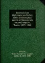 Journal d.un diplomate en Italie - Henri Amédée le Lorgne Ideville