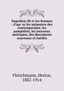 Napoleon III et les femmes - Hector Fleischmann