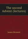 The second Advent - James Bennett