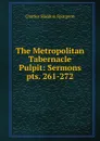 The Metropolitan Tabernacle Pulpit - Charles Haddon Spurgeon