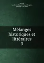 Melanges historiques et litteraires - Amable-Guillaume-Prosper Brugière Barante