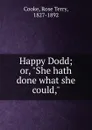 Happy Dodd - Rose Terry Cooke