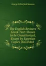 The English Revisers. Greek Text - George Whitefield Samson