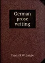 German prose writing - Franz K. W. Lange