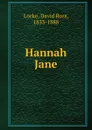 Hannah Jane - David Ross Locke
