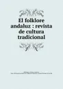 El folklore andaluz - Antonio Machado y Alvarez