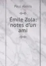 Emile Zola - Paul Alexis