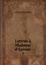 Lettres a Madame d.Epinay. - Ferdinando Galiani