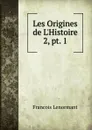 Les Origines de L.Histoire - François Lenormant