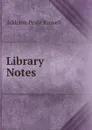Library Notes - Addison Peale Russell