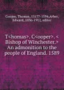 An admonition to the people of England - Thomas Cooper