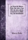 Le livre de Marco Polo - Marco Polo