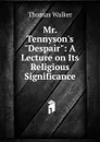 Mr. Tennyson.s 