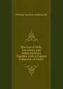 The Law of Wills, Executors, and Administrators - William Andrews Holdsworth