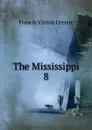 The Mississippi - Francis Vinton Greene