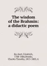 The wisdom of the Brahmin - Friedrich Rückert