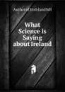 What Science is Saying about Ireland - Author of Irish land bill