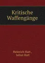 Kritische Waffengange. - Heinrich Hart