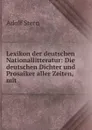 Lexikon der deutschen Nationallitteratur - Adolf Stern