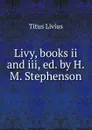 Livy. Books 2-3 - Titus Livius