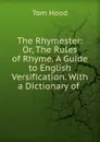 The Rhymester - Tom Hood