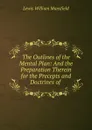 The Outlines of the Mental Plan - Lewis William Mansfield