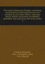The works of Benjamin Franklin - Benjamin Franklin